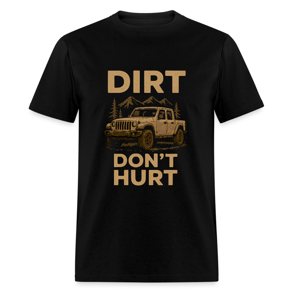 Dirt Don't Hurt Tee - black